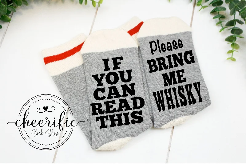 sock news -  If You Can Read This Bring Me Whisky Socks